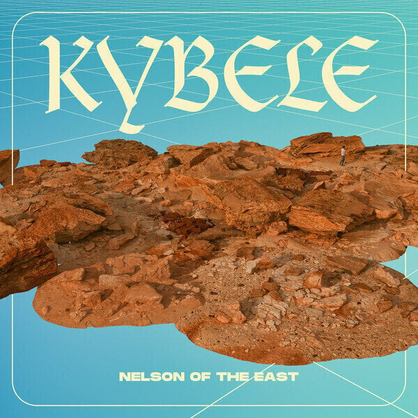Vinylskiva Nelson of The East - Kybele (LP)