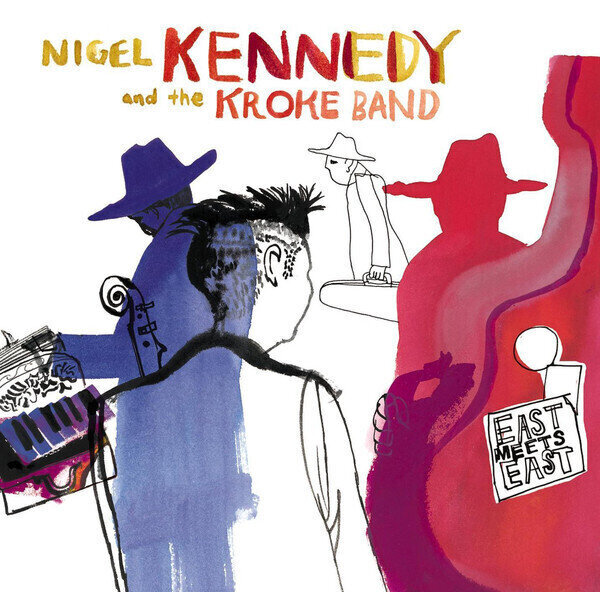 Vinylplade Nigel Kennedy - East Meets East (2 LP)