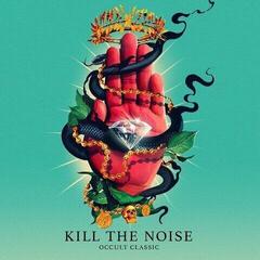 Disco in vinile Kill The Noise - Occult Classic (LP)