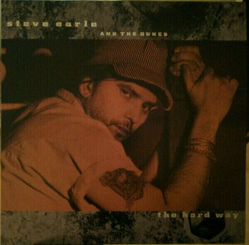 LP deska Steve Earle & The Dukes - The Hard Way (LP) - 1