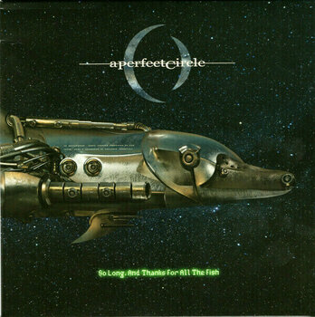 Δίσκος LP A Perfect Circle - So Long, And Thanks For All The Fish (RSD) (7" Vinyl) - 1