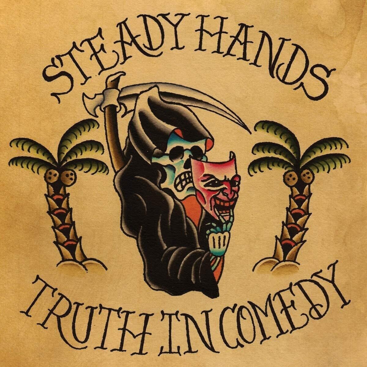 Schallplatte Steady Hands - Truth In Comedy (LP)