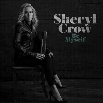 Vinyylilevy Sheryl Crow - Be Myself (LP) - 1