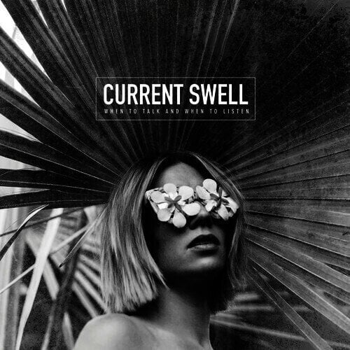 Δίσκος LP Current Swell - When To Talk And When To Listen (LP)