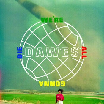Vinyl Record Dawes - We're All Gona Die (LP) - 1
