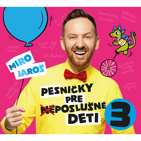 CD muzica Miro Jaroš - Pesničky pre (ne)poslušné deti 3 (CD)