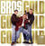 Грамофонна плоча Bros - Gold (Coloured) (LP)