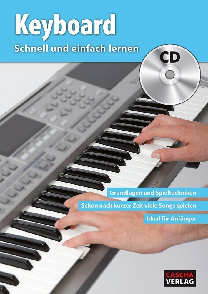 Noten für Tasteninstrumente Cascha Keyboard - Fast and easy way to learn (with CD) Noten