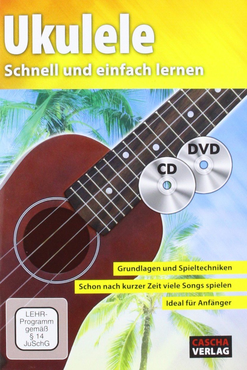 Partituri pentru ukulele Cascha Ukulele - Fast and easy way to learn (with CD and DVD) Partituri