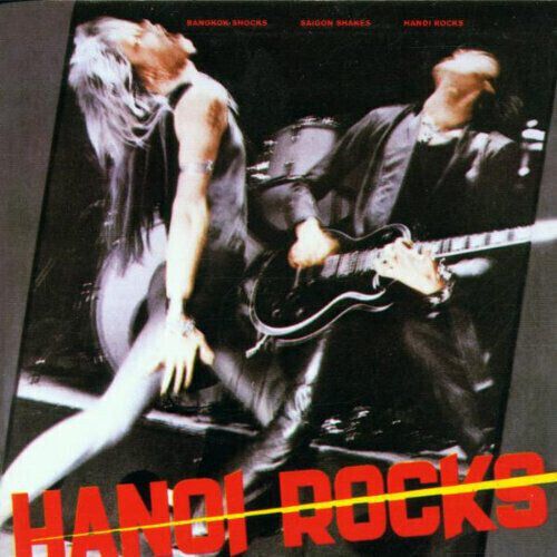 Грамофонна плоча Hanoi Rocks - Bangkok Shocks, Saigon Shakes (LP)