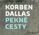 Music CD Korben Dallas - Pekné Cesty (CD)