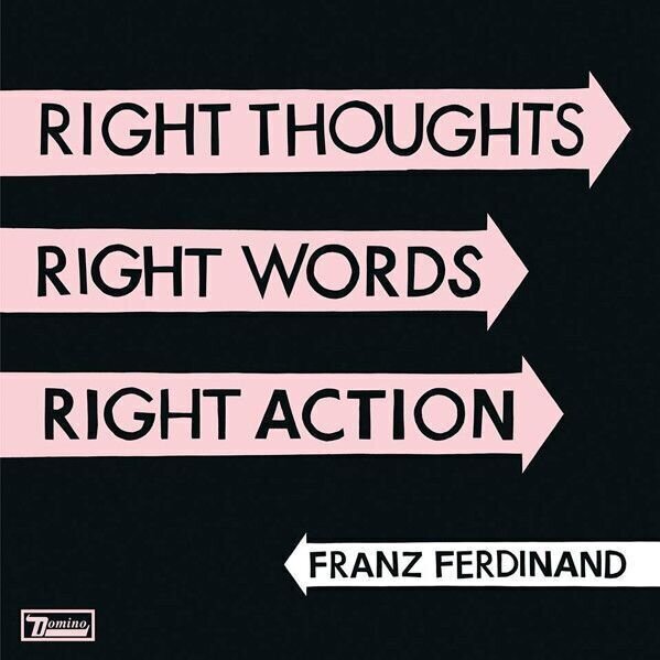 LP Franz Ferdinand - Right Thoughts, Right Words, Right Action (LP)
