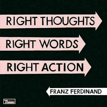 Hanglemez Franz Ferdinand - Right Thoughts, Right Words, Right Action (LP) - 1