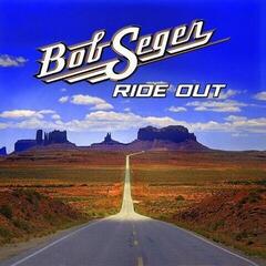 Δίσκος LP Bob Seger - Ride Out (LP) (180g)