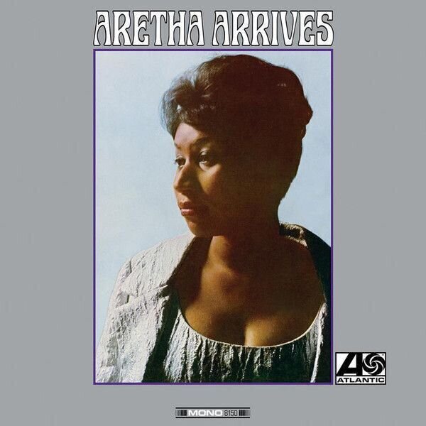 Hanglemez Aretha Franklin - Aretha Arrives (Mono) (180g)