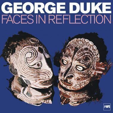 Vinylplade George Duke - Faces In Reflection (LP) (180g)