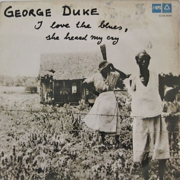 Disc de vinil George Duke - I Love The Blues, She Heard My Cry (Reissue) (Remastered) (LP)