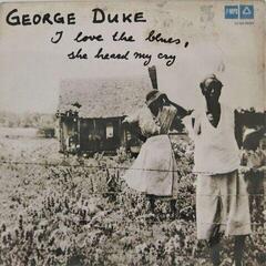 Vinüülplaat George Duke - I Love The Blues, She Heard My Cry (Reissue) (Remastered) (LP)