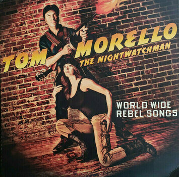 Hanglemez Tom Morello The Nightwatchman - World Wide Rebel Songs (LP) - 1