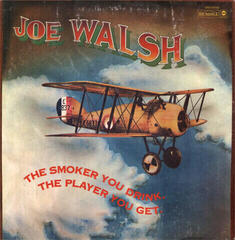 LP plošča Joe Walsh - The Smoker You Drink, The Player You Get (200g) (LP)