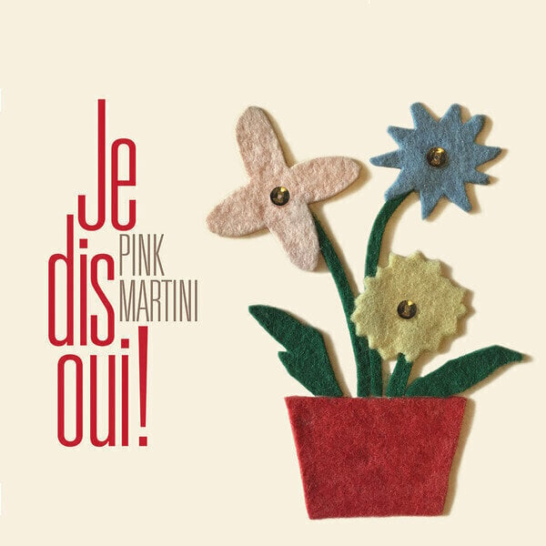 Płyta winylowa Pink Martini - Je Dis Oui! (Gatefold) (2 LP)