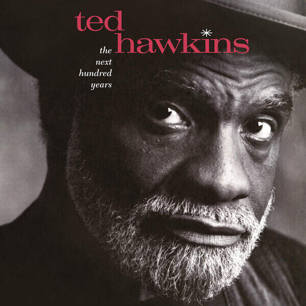 Δίσκος LP Ted Hawkins - The Next Hundred Years (LP) (200g)