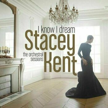LP Stacey Kent - I Know I Dream: the Orchestral Session (Limited Edition) (2 LP) - 1
