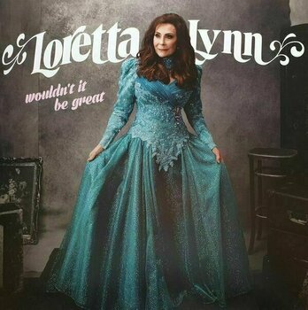 Płyta winylowa Loretta Lynn - Wouldn't It Be Great (LP)
