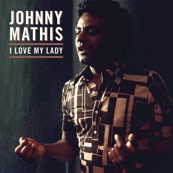 Hanglemez Johnny Mathis - I Love My Lady (Coloured) (LP)