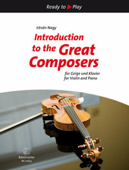 Noty pre sláčikové nástroje István Nagy Indroduction to the Great Composers for Violin and Piano Noty - 1