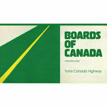 Vinyl Record Boards of Canada - Trans Canada Highway (EP) - 1