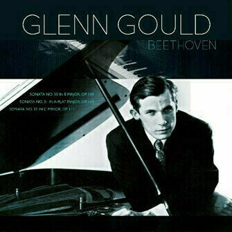 Грамофонна плоча Glenn Gould Beethoven Sonates N° 30, 31, 32 (LP) - 1