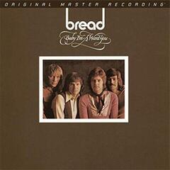 Bread Baby I'm A Want You (Vinyl LP)