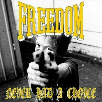 LP ploča Freedom - Never Had A Choice (LP) - 1