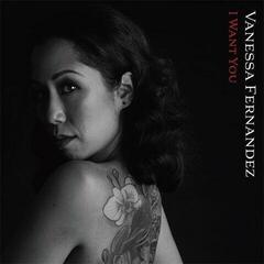 Disco in vinile Vanessa Fernandez - I Want You (2 LP) (180g) (45 RPM)