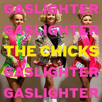 Płyta winylowa Dixie Chicks - Gaslighter (LP) - 1