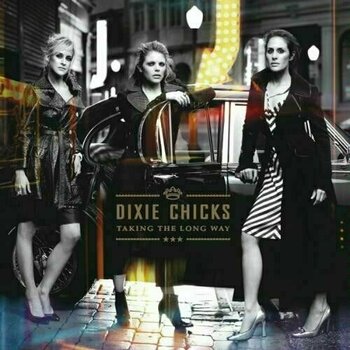 Płyta winylowa Dixie Chicks - Taking The Long Way (2 LP)