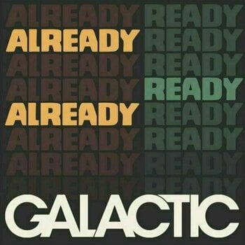 Disque vinyle Galactic - Already Ready Already (LP) - 1