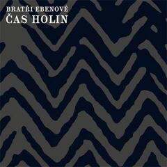 LP Bratři Ebenové - Čas holin (LP)