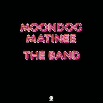 Disque vinyle The Band - Moondog Matinee (LP) - 1