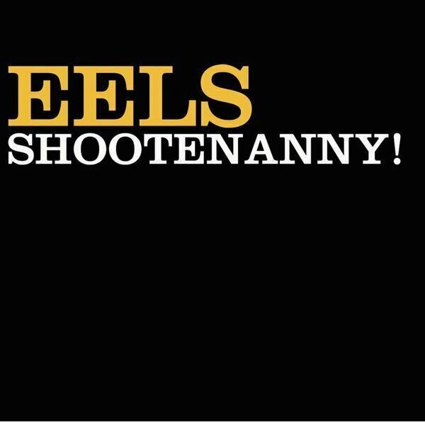 Vinylskiva Eels - Shootenanny! (LP)