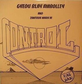 Vinylskiva Gyedu Blay Ambolley - Control (with Zantoda Mark III) (LP)