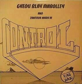 Vinyylilevy Gyedu Blay Ambolley - Control (with Zantoda Mark III) (LP) - 1
