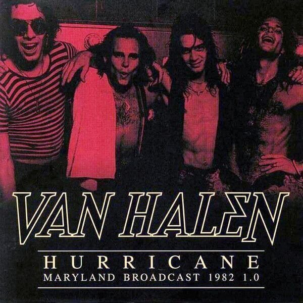 Disc de vinil Van Halen - Hurricane - Maryland Broadcast 1982 1.0 (2 LP)