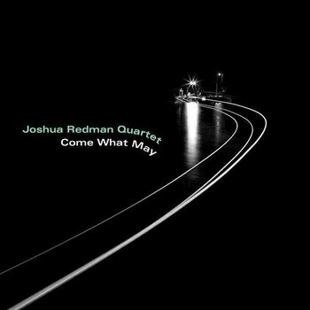 Vinyl Record Joshua Redman Quartet - Come What May (LP) - 1
