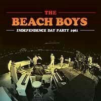 Musiikki-CD The Beach Boys - Independence Day Party 1981 (CD)