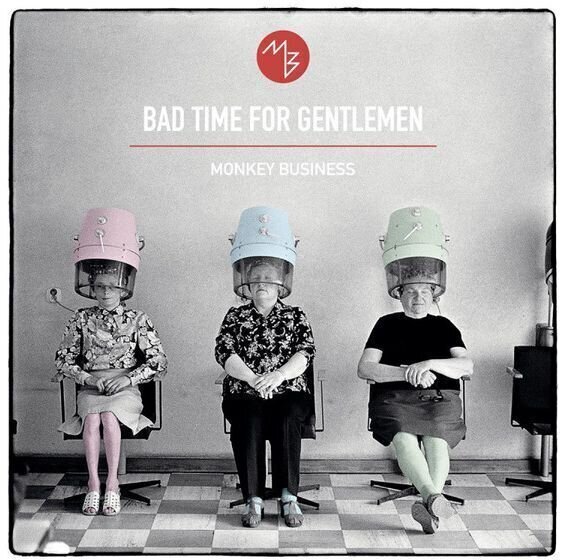 Glazbene CD Monkey Business - Bad Time For Gentlemen (CD)
