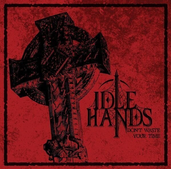 Vinyl Record Idle Hands - Don't Waste Your Time (Mini LP)