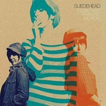 Vinylskiva Suedehead - Constant Frantic Motion (Inc. Bonus 7") (LP) - 1