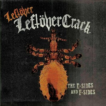 Vinyl Record Leftover Crack - The E-Sides And F-Sides (2 LP) - 1